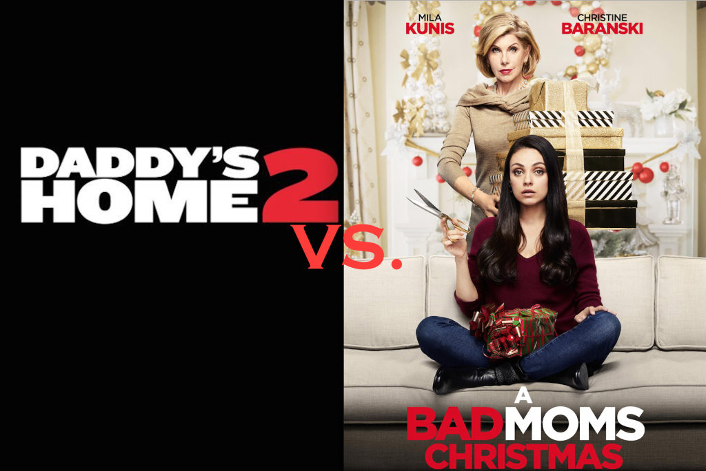 Bad mom vs. daddy's home